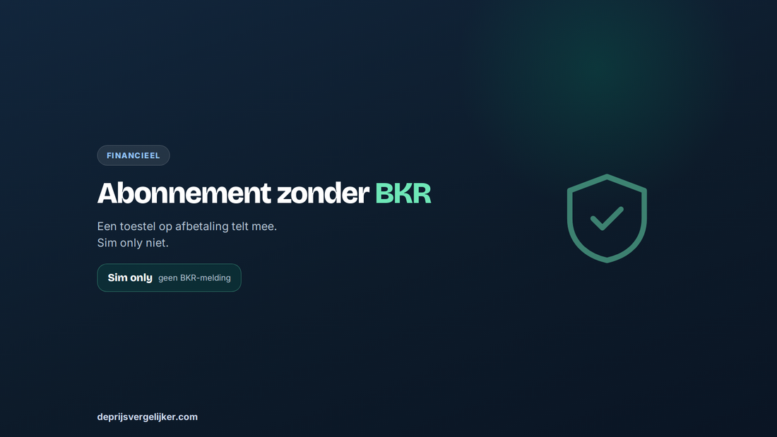 Telefoonabonnement zonder BKR-registratie: sim only wordt niet gemeld, een toestel op afbetaling wel