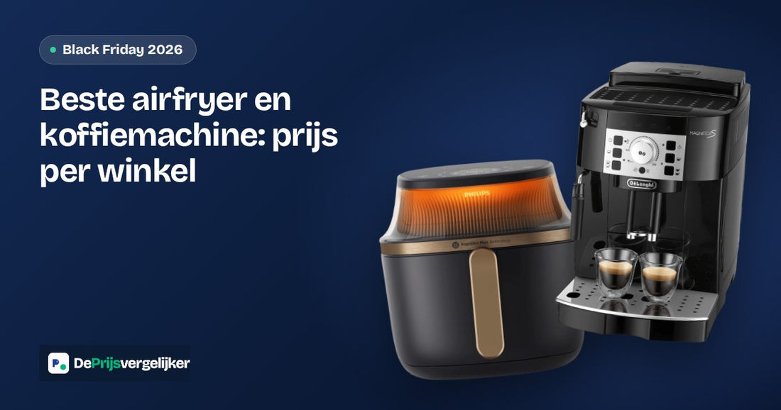 Beste airfryer en koffiemachine Black Friday 2026: prijzen per winkel