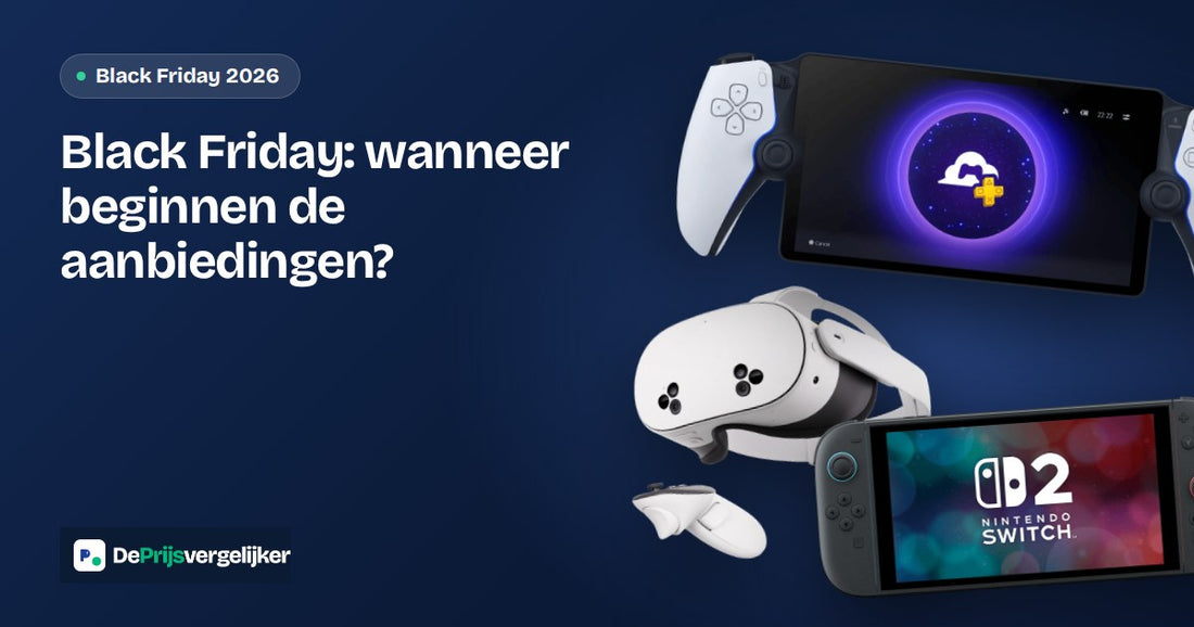 Black Friday 2026: wanneer beginnen de aanbiedingen