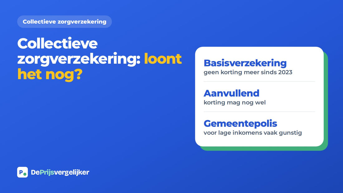 Collectieve zorgverzekering: wat levert het nog op nu de korting weg is?