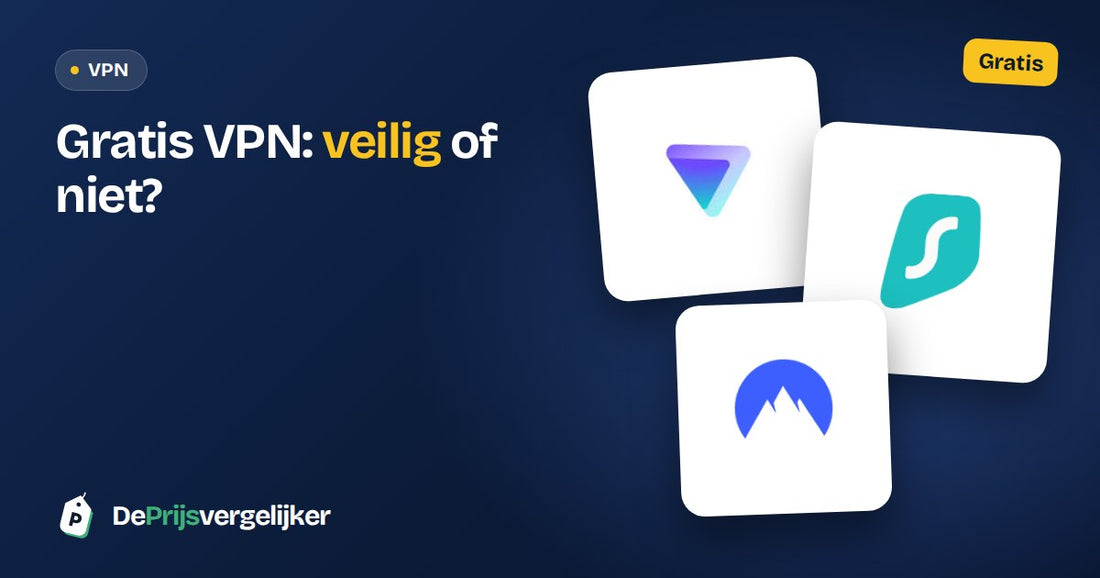Gratis VPN: veilig of niet?