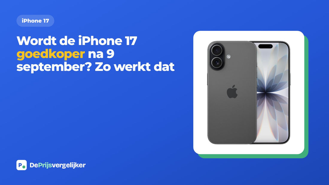 Wordt de iPhone 17 goedkoper na 9 september? Zo werkt dat