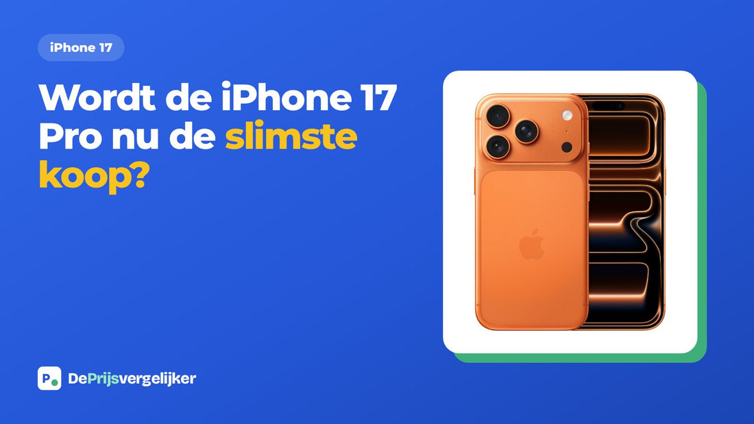 Wordt de iPhone 17 Pro nu de slimste koop?