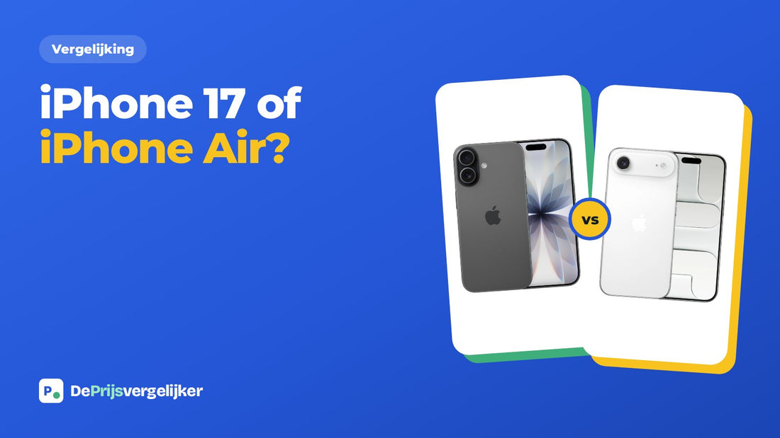 iPhone 17 of iPhone Air: de verschillen op een rij