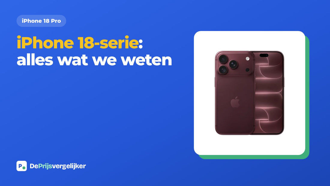 iPhone 18-serie: alles wat we weten, vier weken voor de aankondiging
