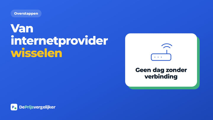Overstappen van internetprovider: zo zit je geen dag zonder verbinding