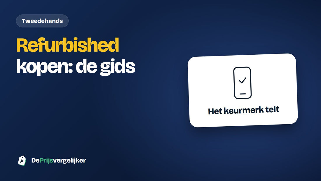 Refurbished telefoon kopen: de complete gids (2026)