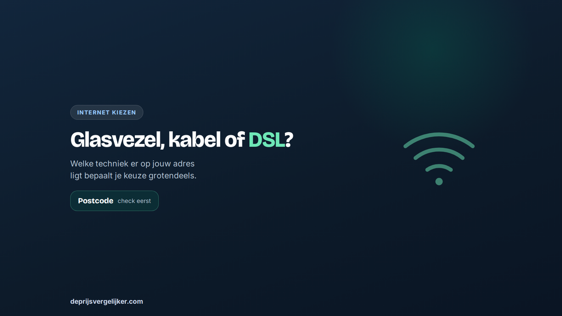 Glasvezel, kabel of DSL: welke techniek er op jouw adres ligt bepaalt je keuze
