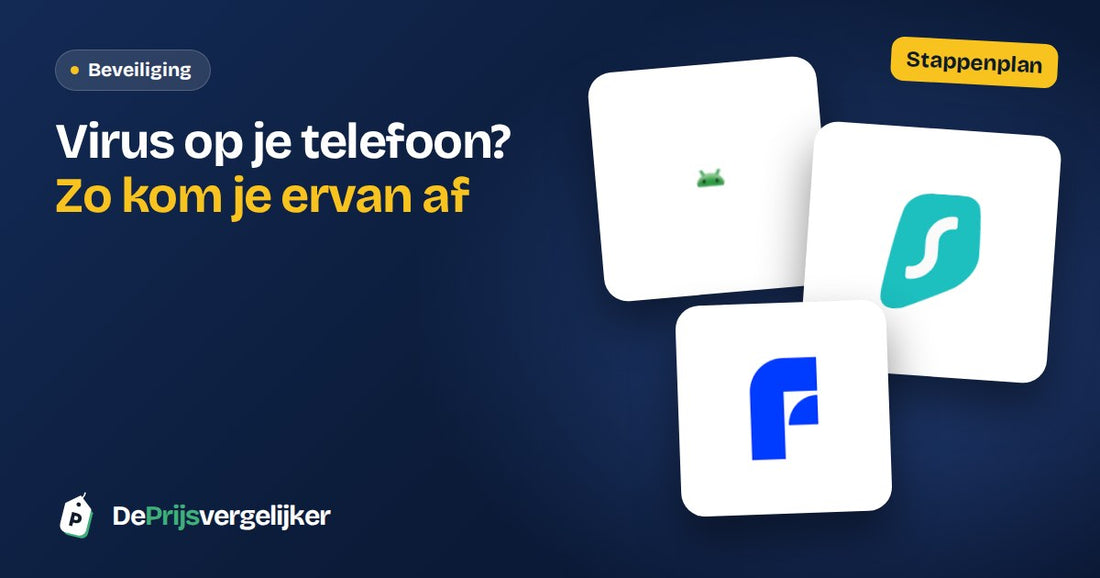 Virus op je telefoon? Zo herken en verwijder je het op Android