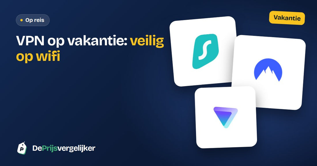 VPN op vakantie: veilig op wifi