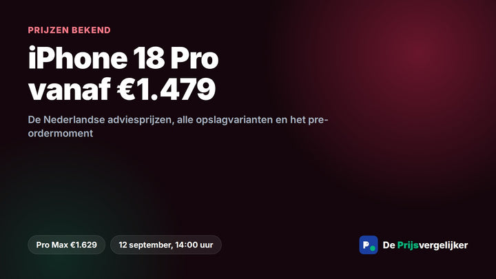iPhone 18 Pro prijzen Nederland vanaf 1.479 euro